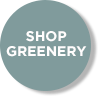 Shop Greenery